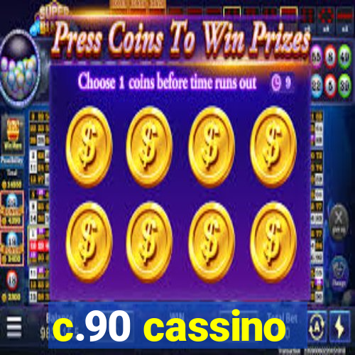c.90 cassino